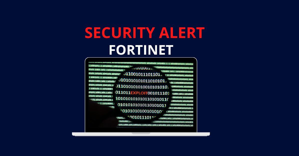 Fortinet Critical Authentication Bypass Vulnerability has been exploited.